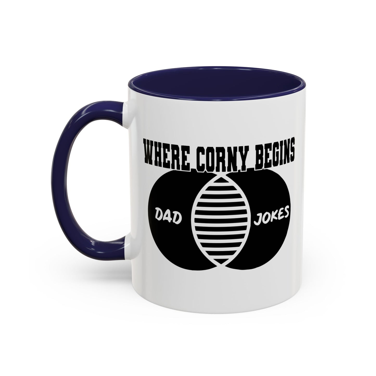 WHERE CORNY BEGINS Accent BiColor Funny Sarcastic Mug