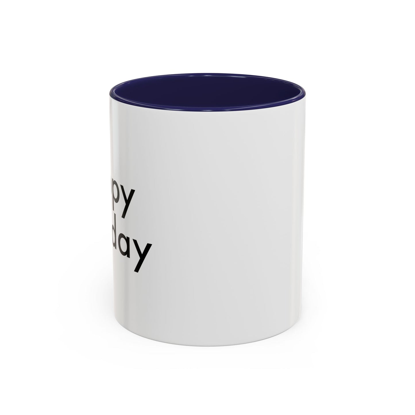 HAPPY MONDAY Accent BiColor Funny Sarcastic Mug