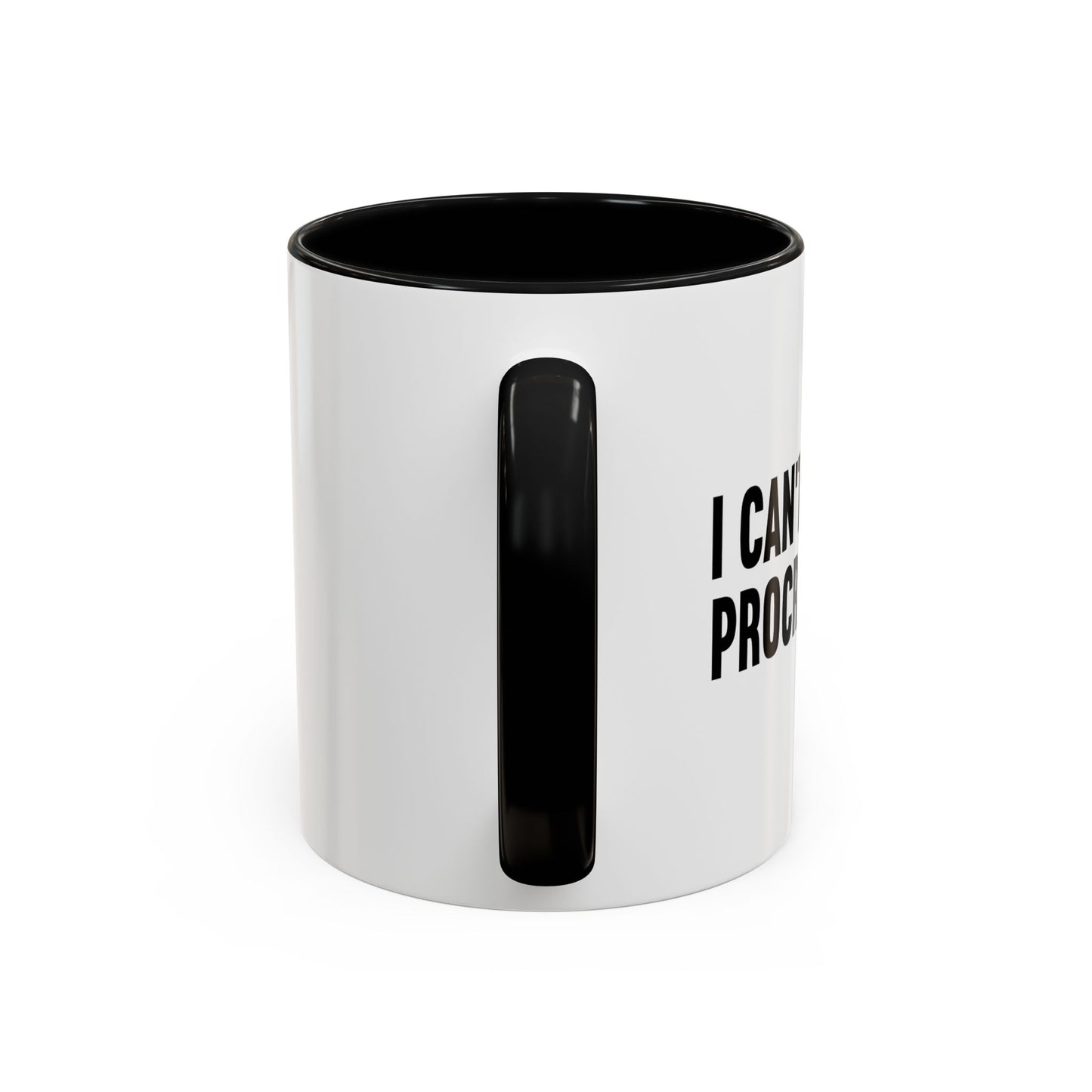 I CANT WAIT TO PROCRASTINATE Accent BiColor Funny Sarcastic Mug