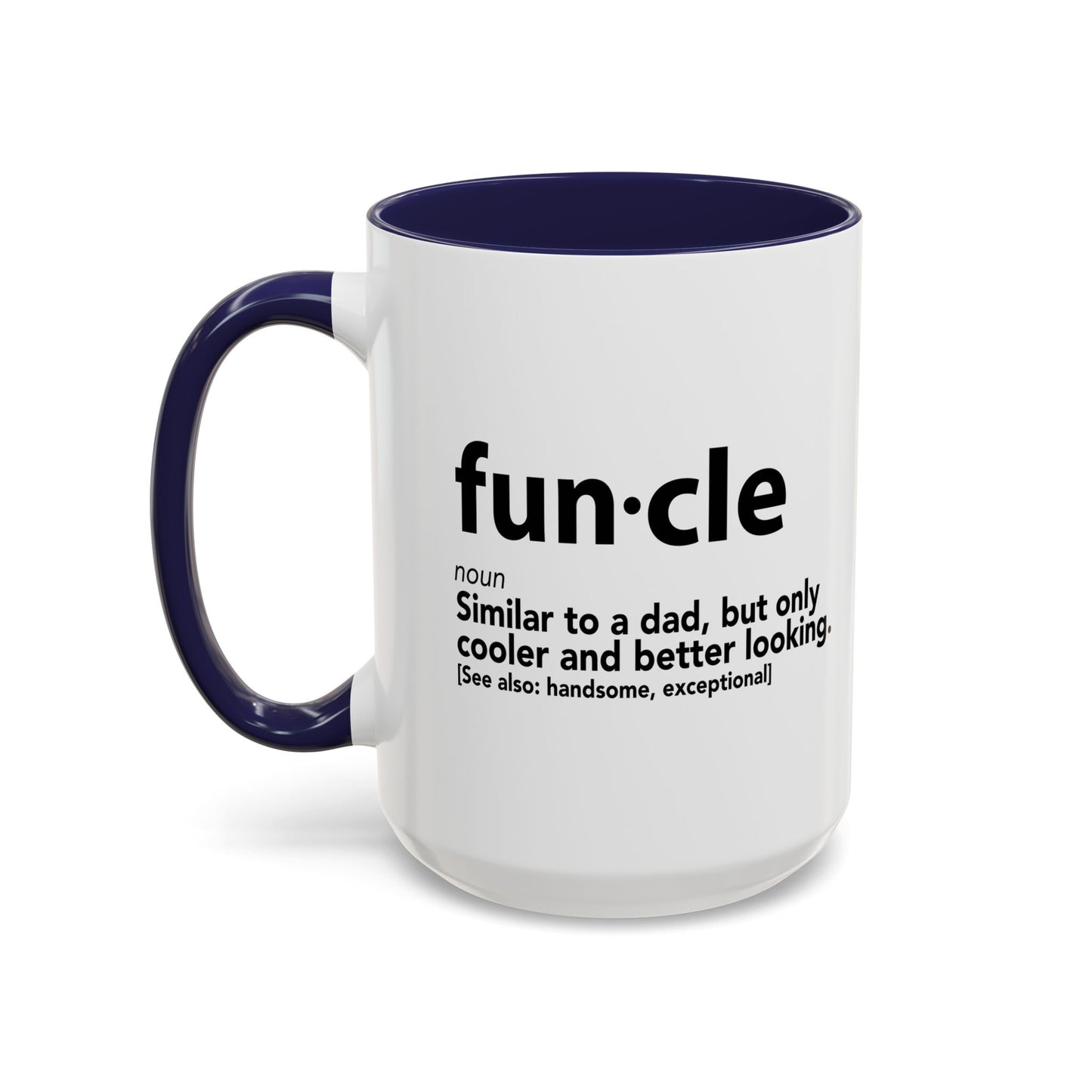 FUNCLE Accent BiColor Funny Sarcastic Mug