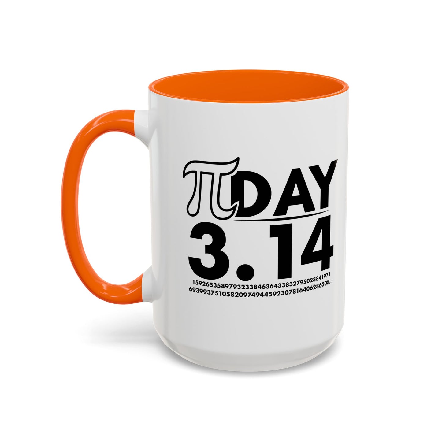 Pi DAY Accent BiColor Funny Sarcastic Mug