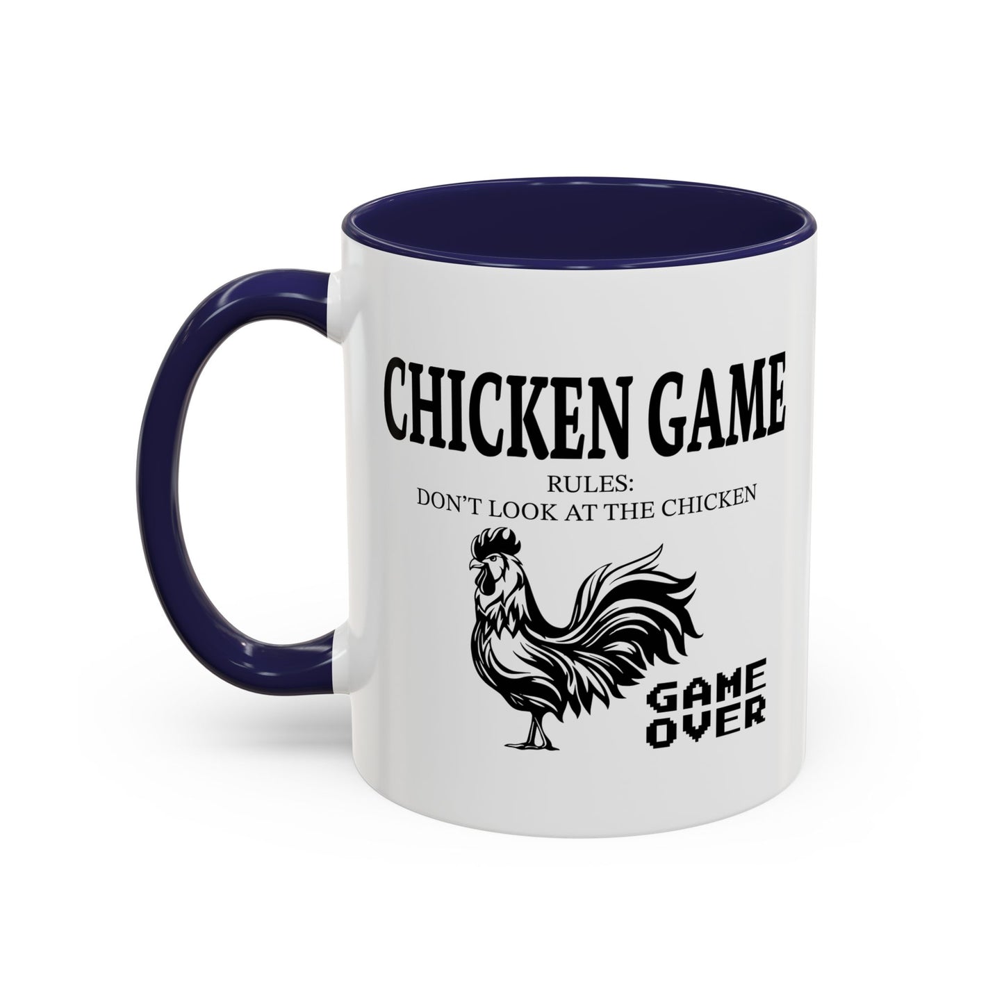 CHICKEN GAME Accent BiColor Funny Sarcastic Mug