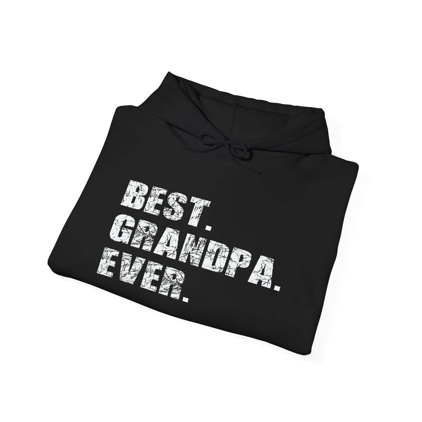 BEST. GRANDPA. EVER. - Premium Unisex Funny Sarcastic Black Hoodie Sweatshirt