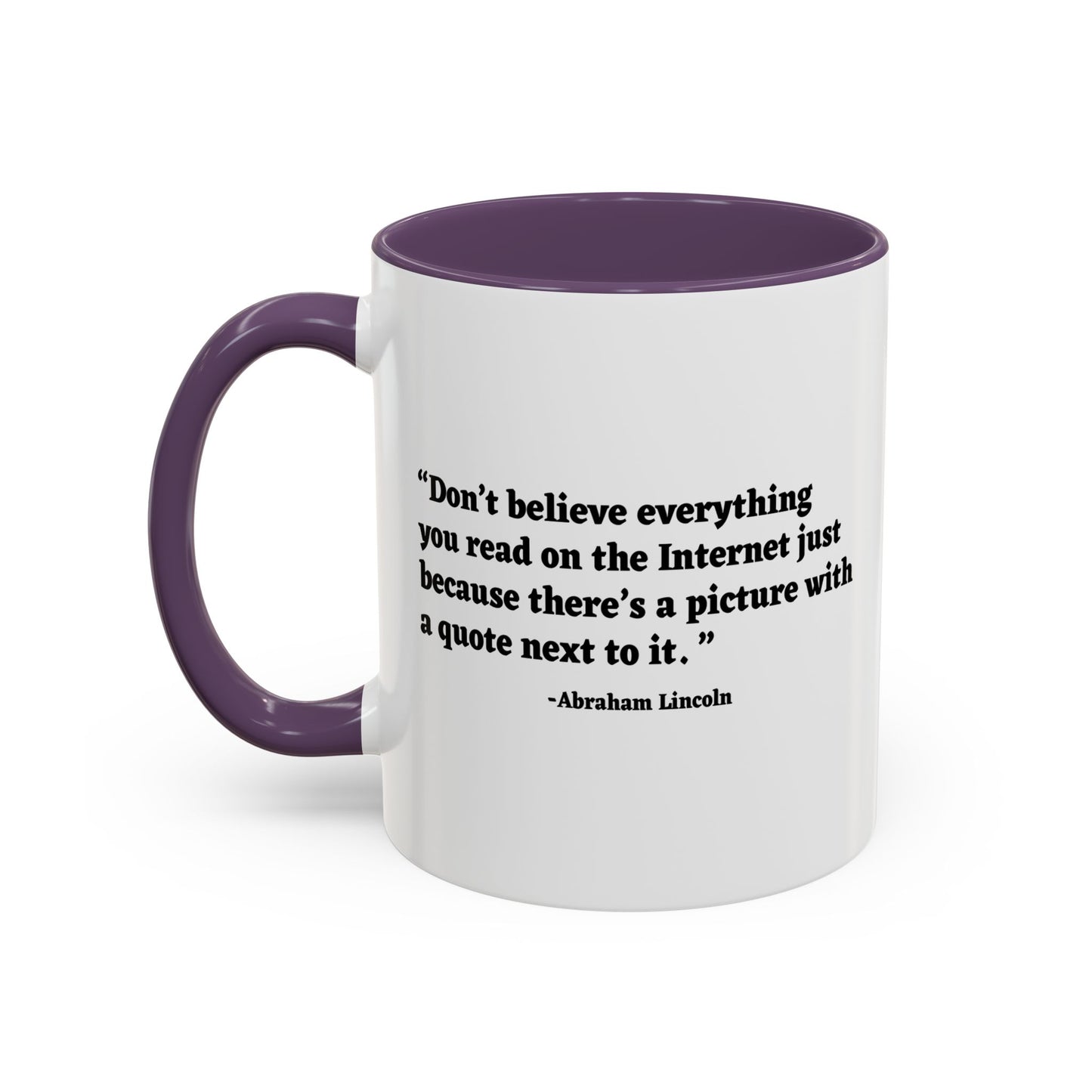 DON'T BELIEVE EVERYTHING YOU READ Accent BiColor Funny Sarcastic Mug