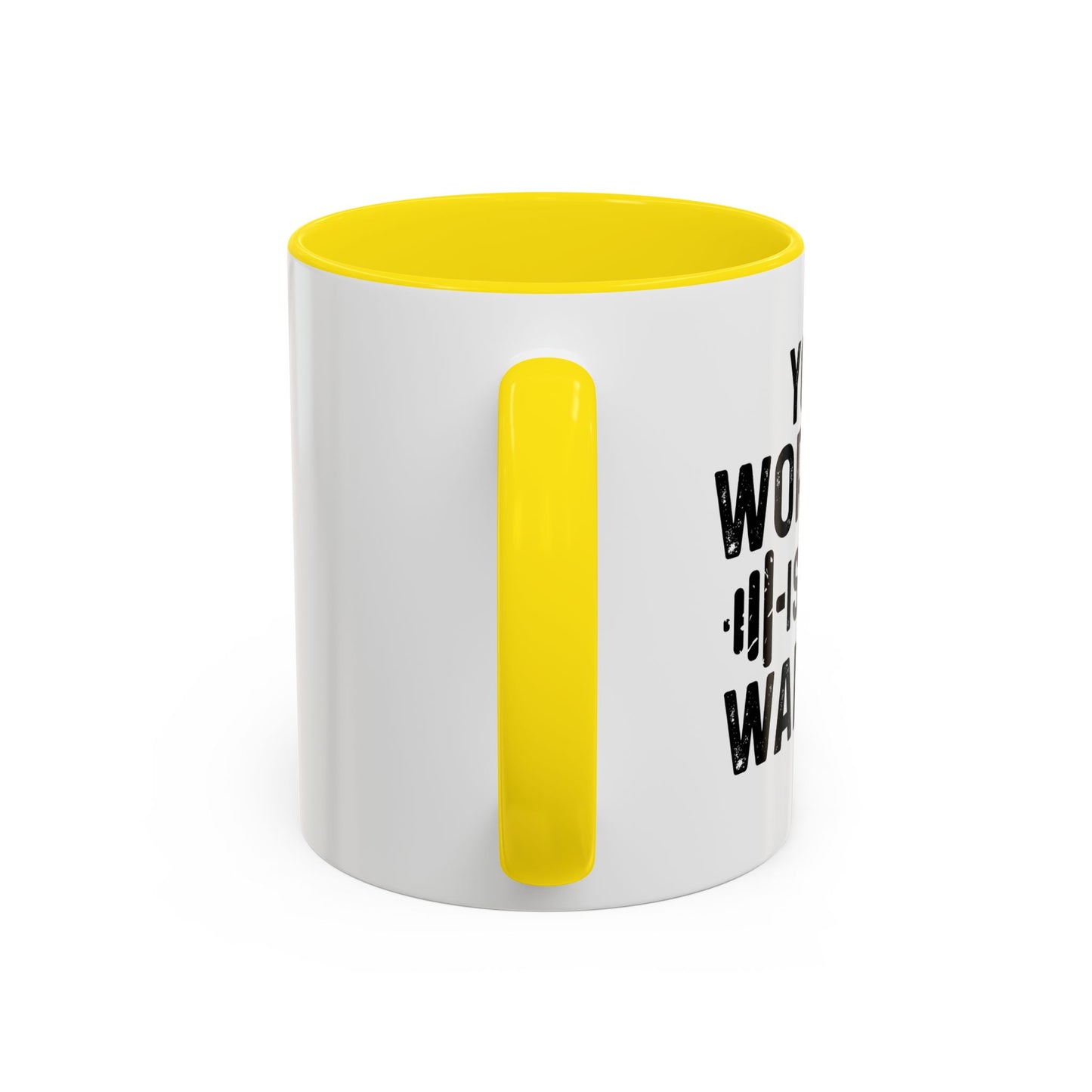 YOUR WORKOUT IS MY WARMUP Accent BiColor Funny Sarcastic Mug