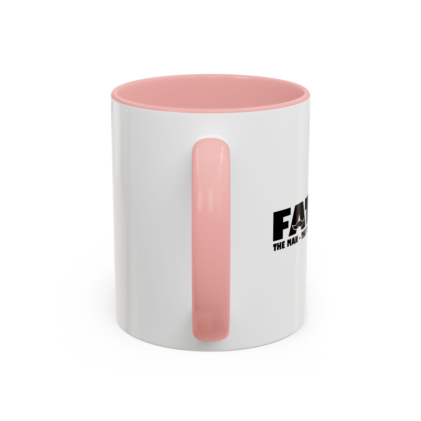 FATHER - THE MAN THE MYTH THE BAD INFLUENCER Accent BiColor Funny Sarcastic Mug