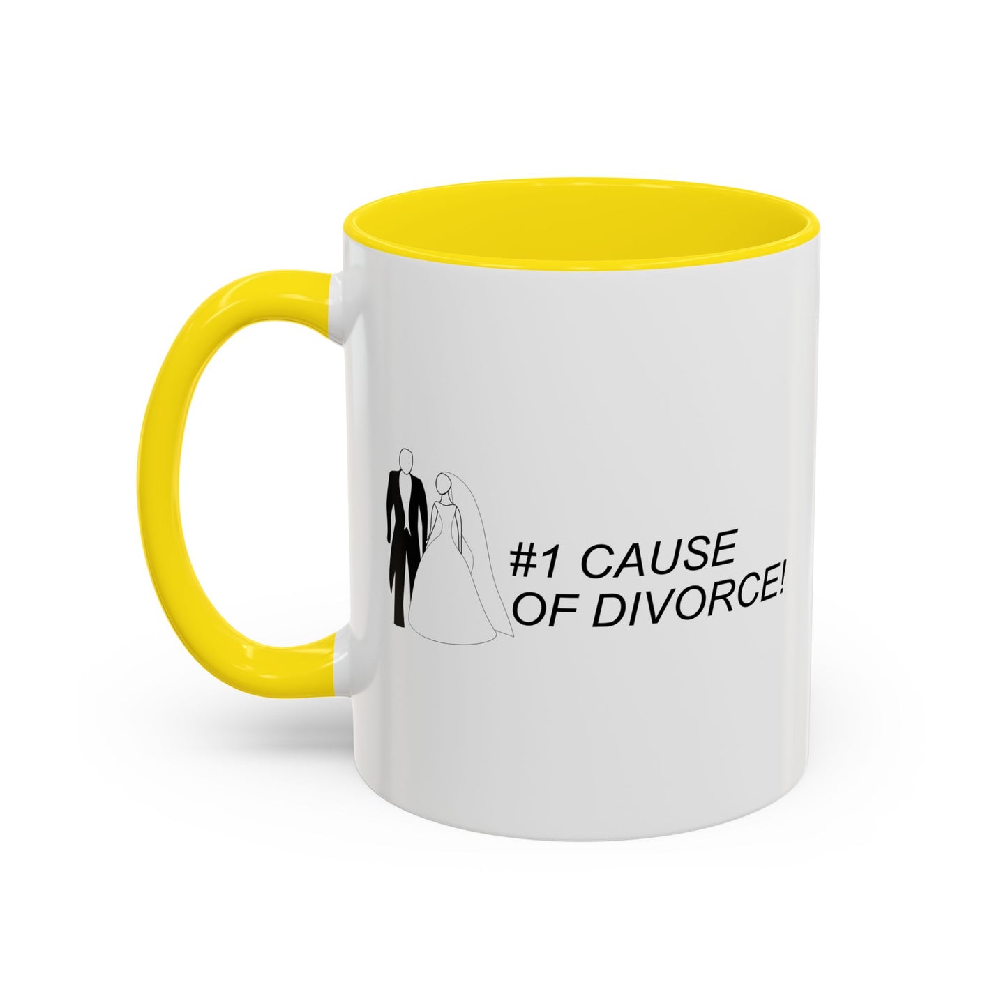 #1 CAUSE OF DIVORCE Accent BiColor Funny Sarcastic Mug