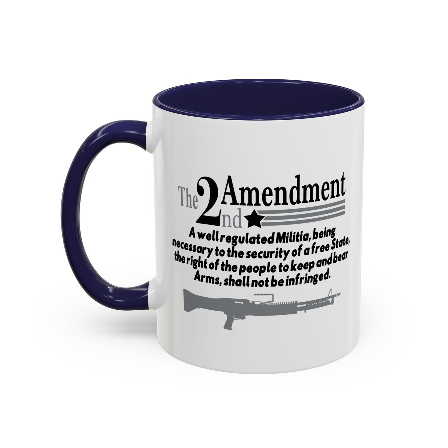 THE 2NS AMENDMENT Accent BiColor Funny Sarcastic Mug