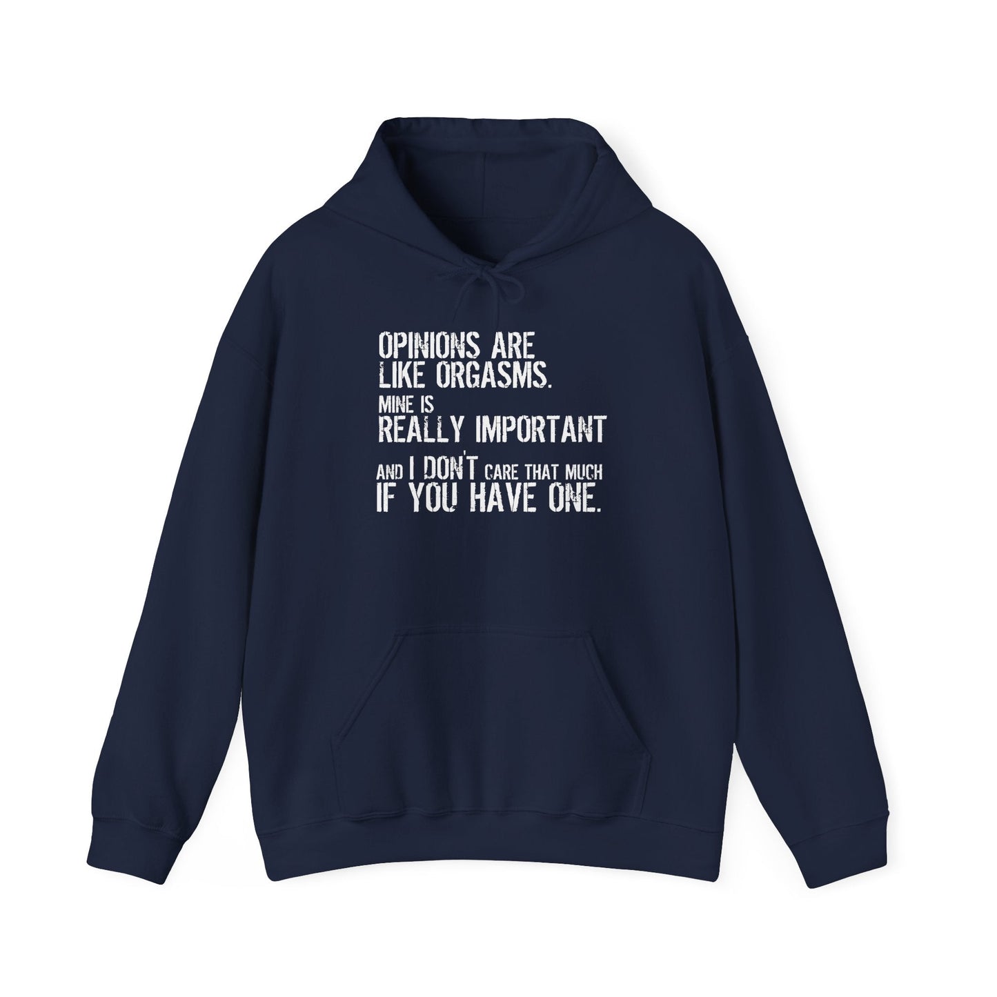 OPINION ARE LIKE ORGASMS - Premium Unisex Funny Sarcastic Black Hoodie Sweatshirt