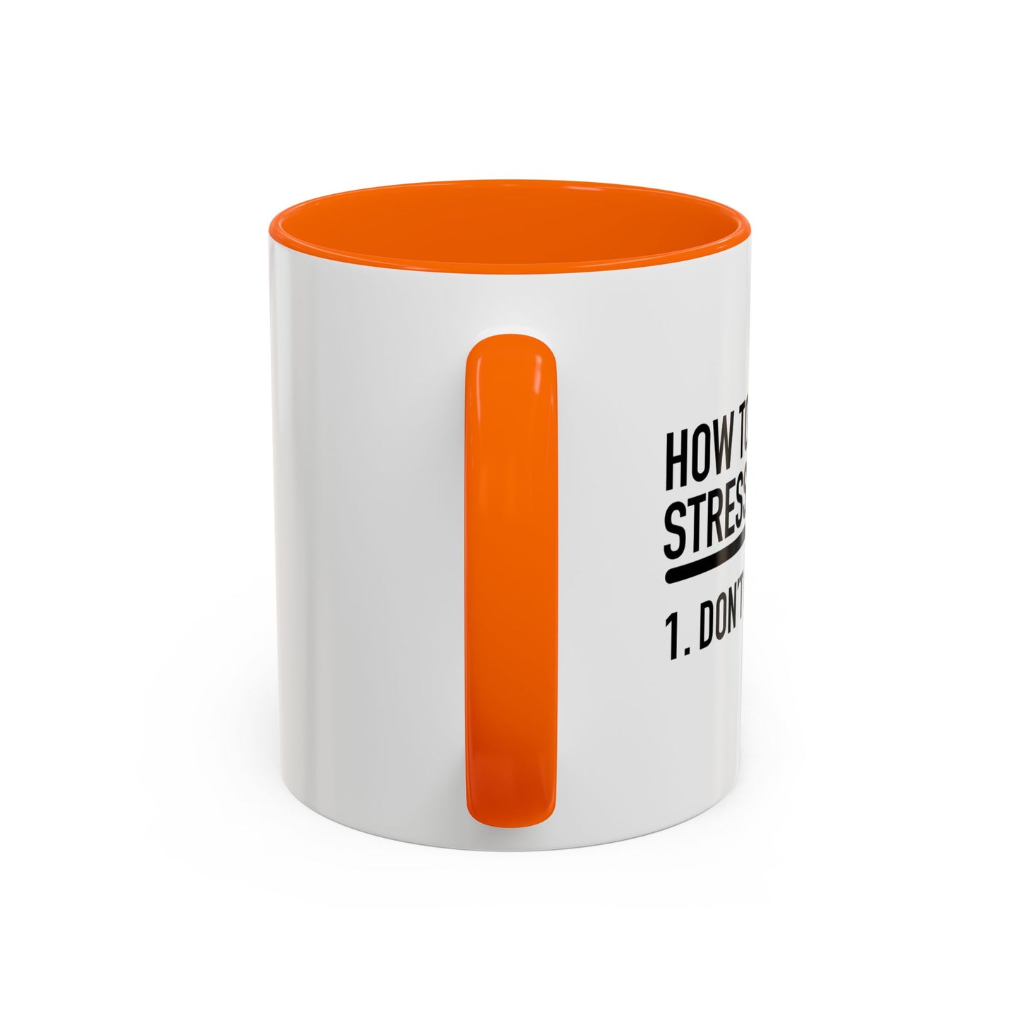 HOW TO AVOID STRESS AT WORK Accent BiColor Funny Sarcastic Mug