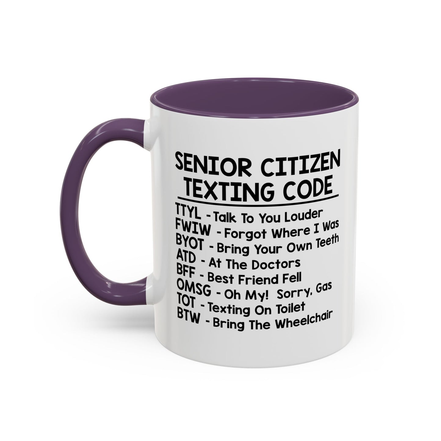 SENIOR CITIZEN TEXTING CODE Accent BiColor Funny Sarcastic Mug