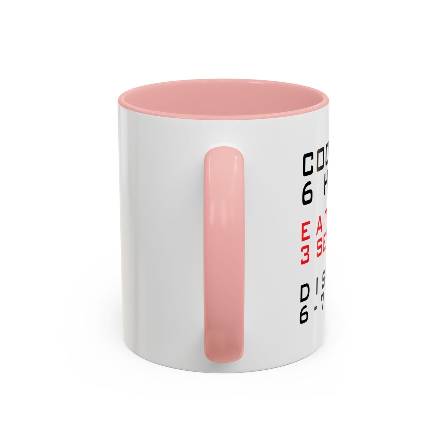 6-7 DAYS Accent BiColor Funny Sarcastic Mug