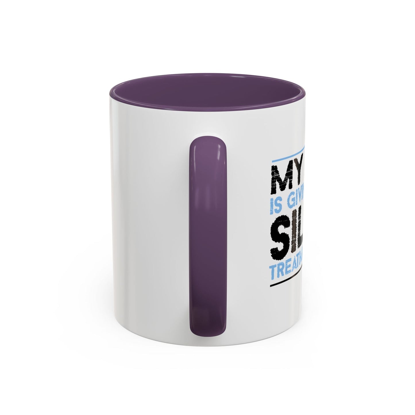 MY BRAIN IS GIVING ME SILENT Accent BiColor Funny Sarcastic Mug