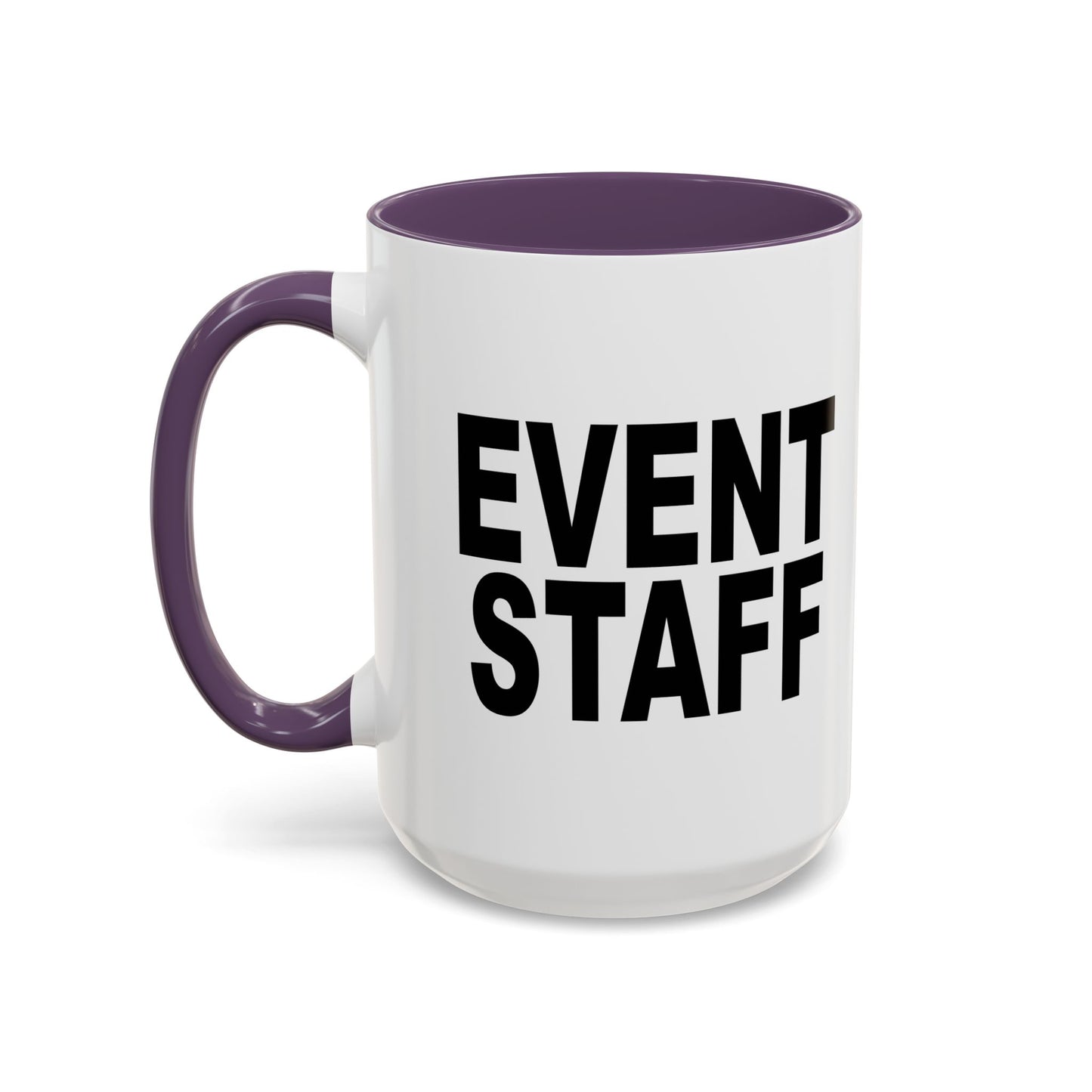 EVENT STAFF Accent BiColor Funny Sarcastic Mug