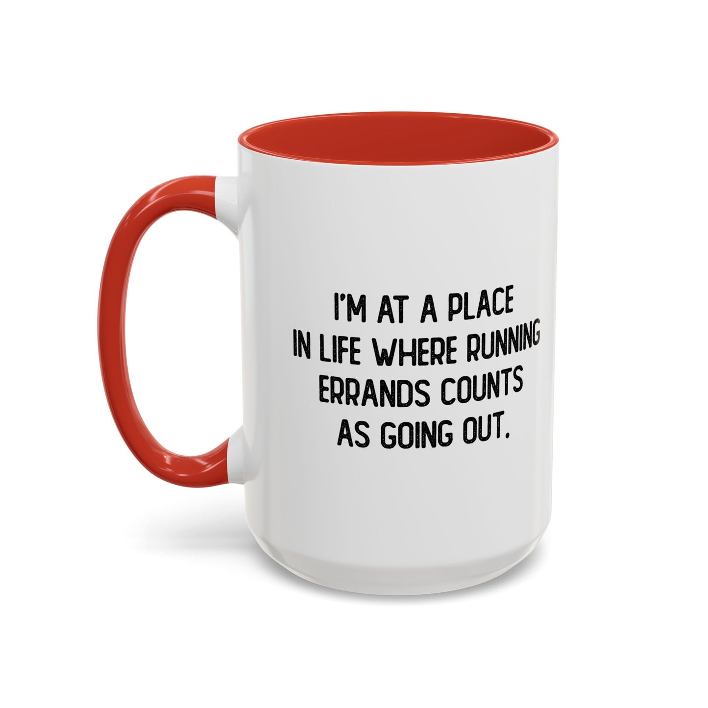 RUNNING ERRANDS COUNTS AS GOING OUT Accent BiColor Funny Sarcastic Mug