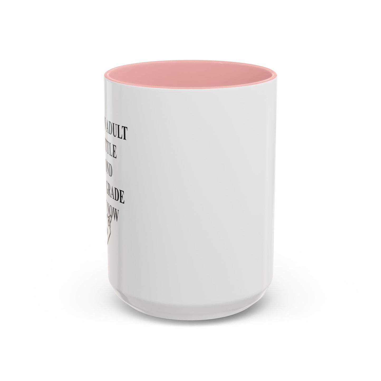 BETOND MY PAY GRADE Accent BiColor Funny Sarcastic Mug