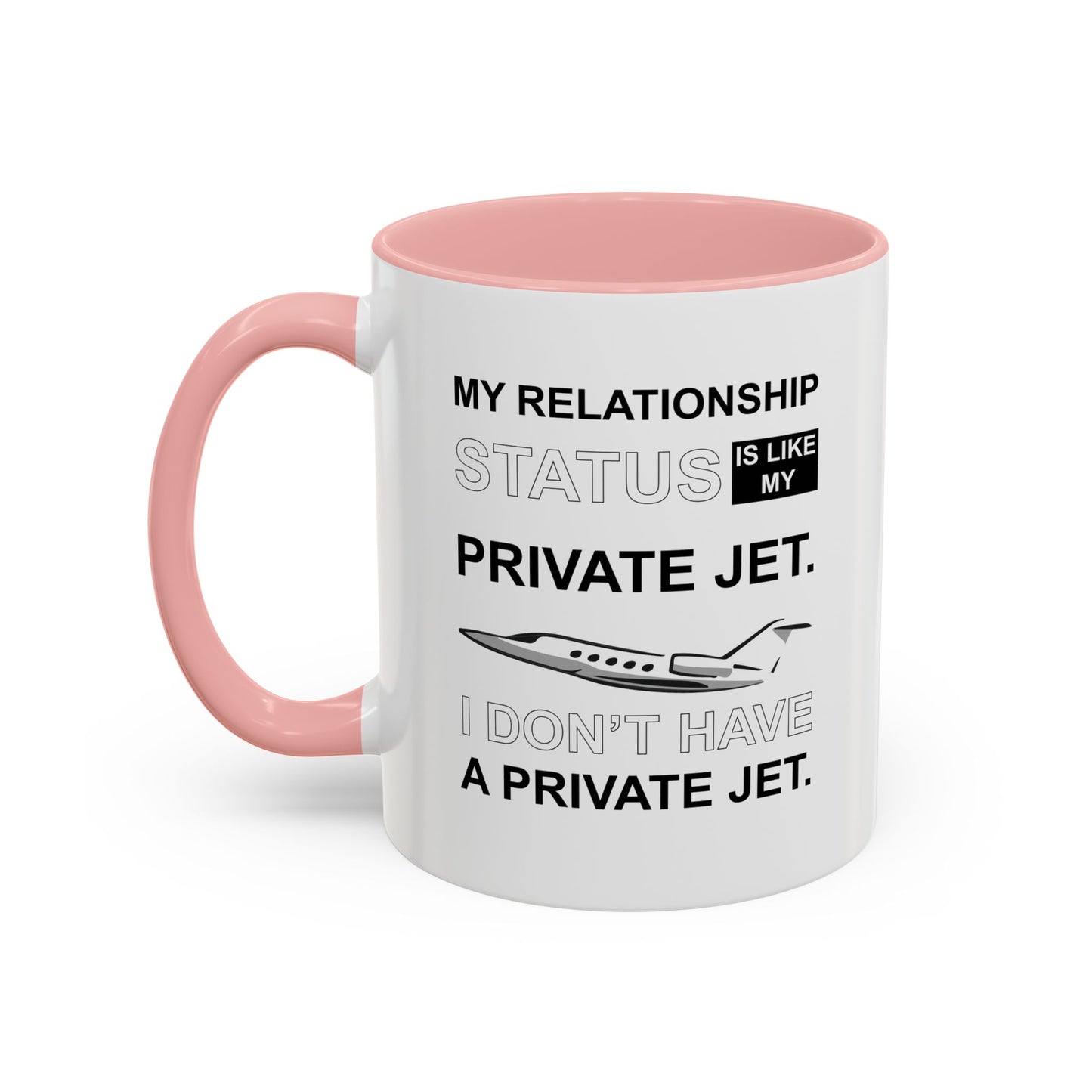 MY RELATIONSHIP STATUS Accent BiColor Funny Sarcastic Mug