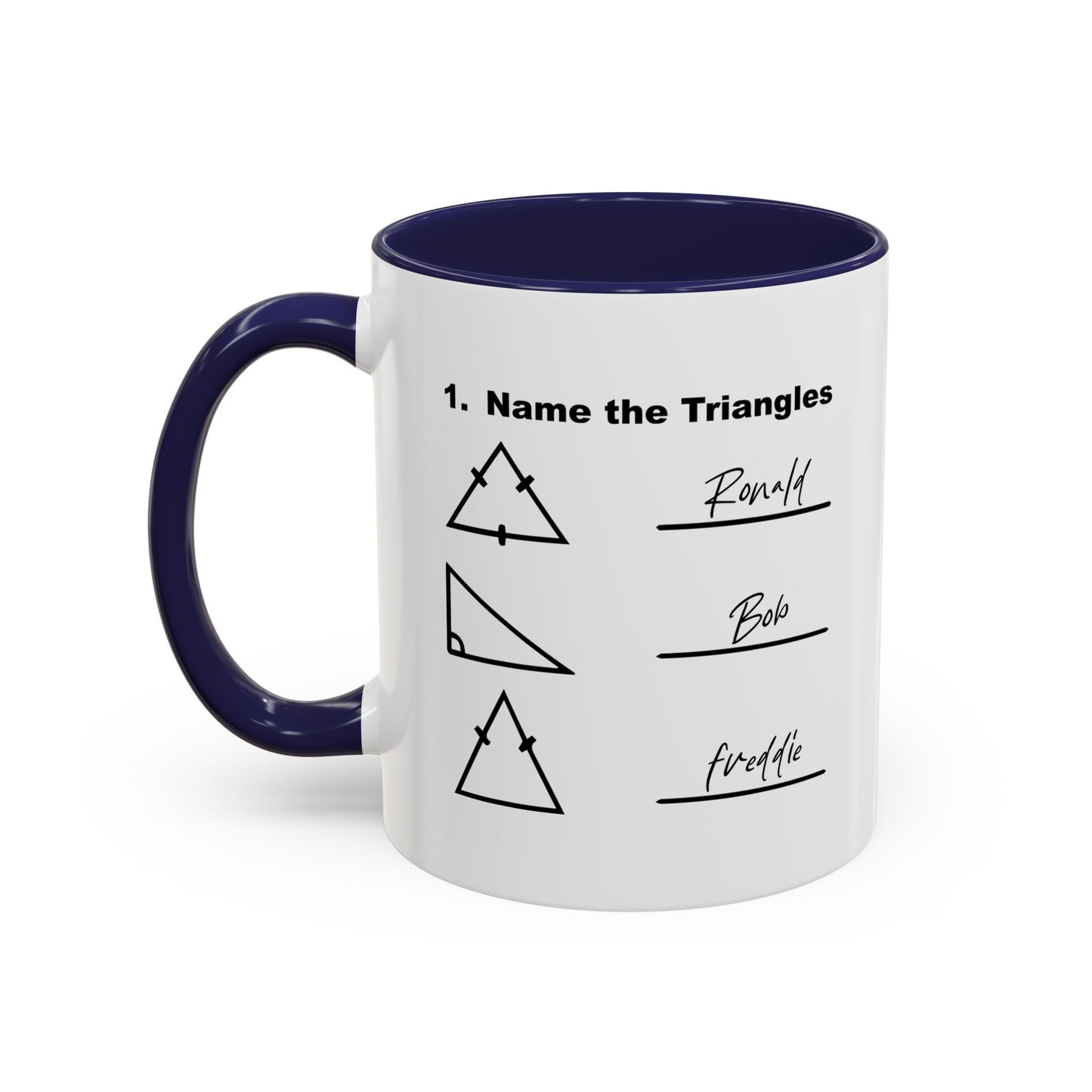 NAME THE TRIANGLES Accent BiColor Funny Sarcastic Mug