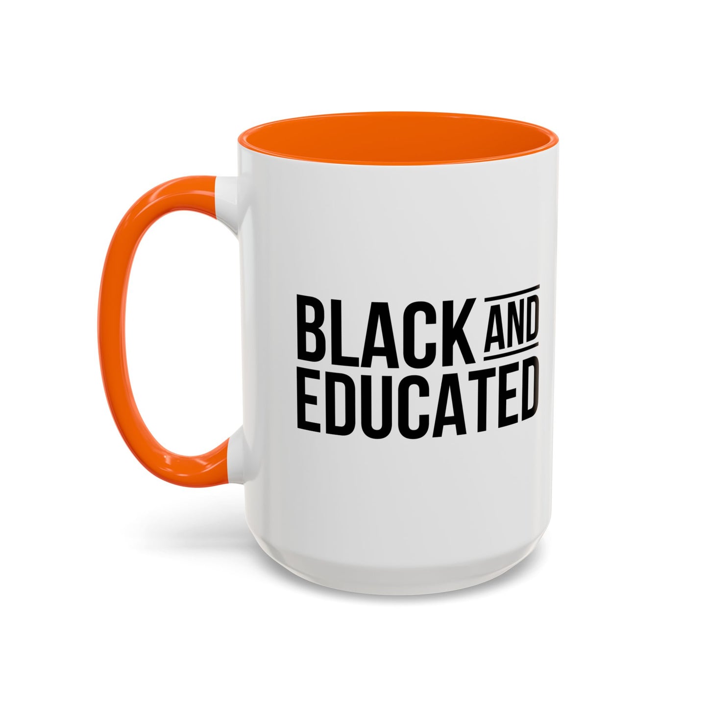 BLACK AND EDUCATED Accent BiColor Funny Sarcastic Mug