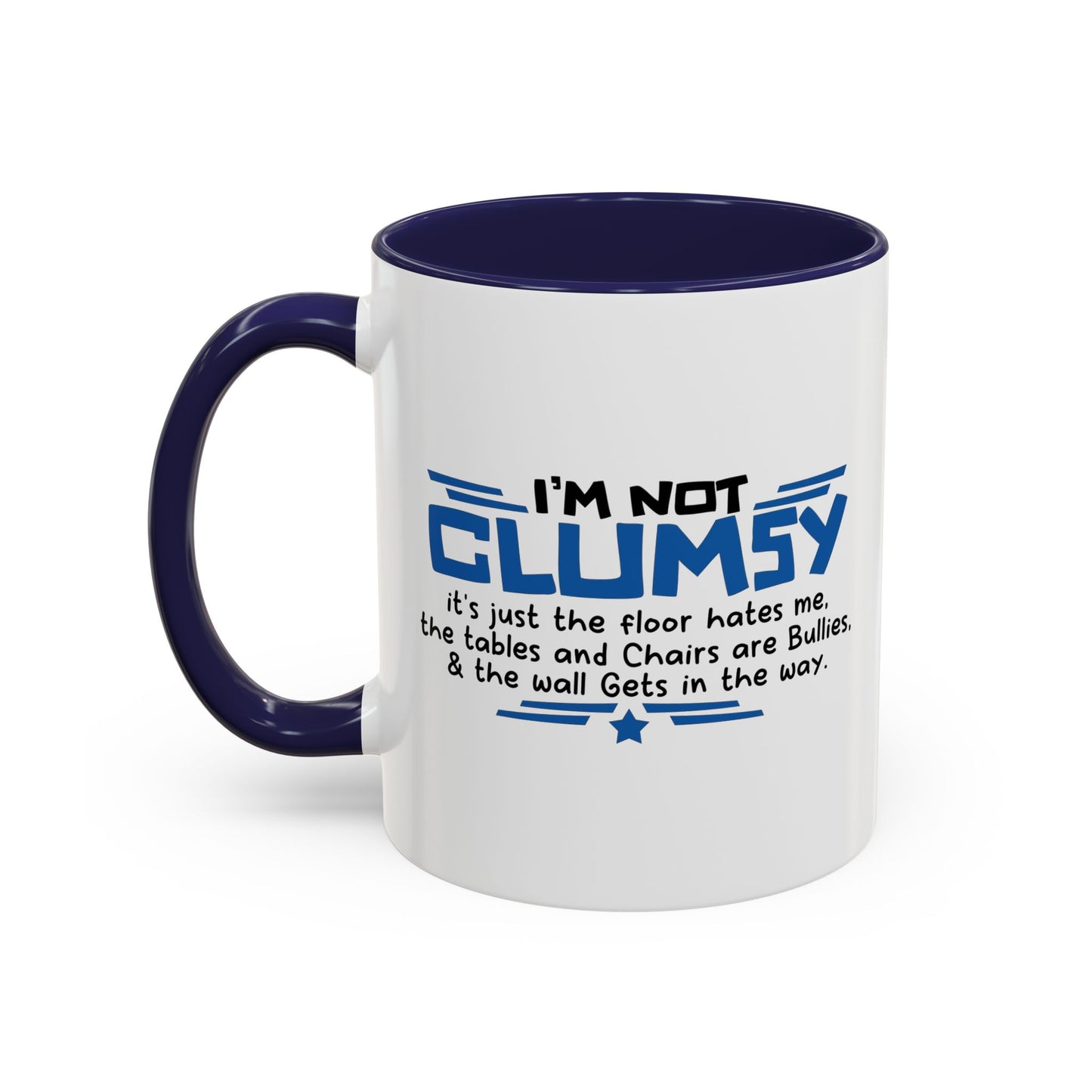 I'M NOT CLUMSY Accent BiColor Funny Sarcastic Mug