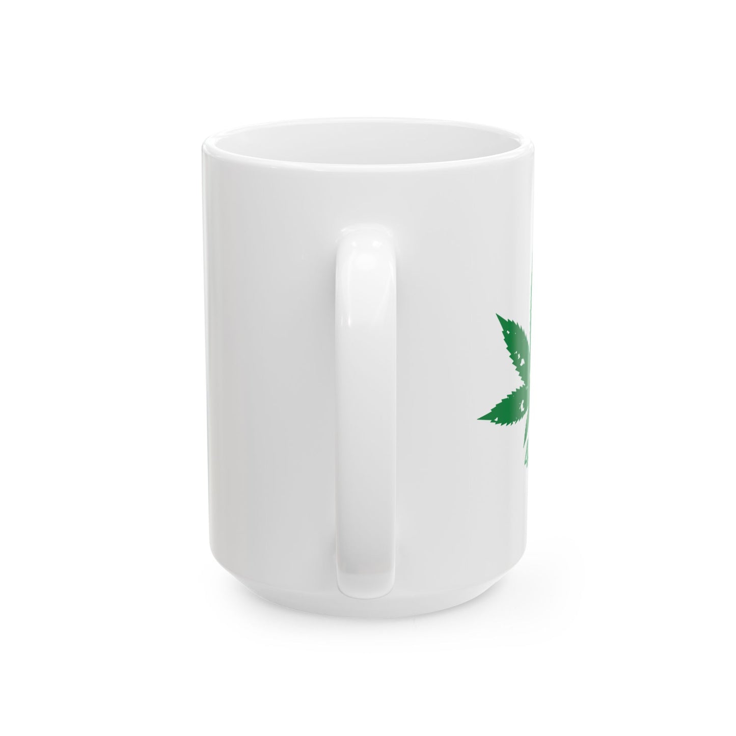 WEED LEAF 420 FUNNY SARCASTIC WHITE MUG