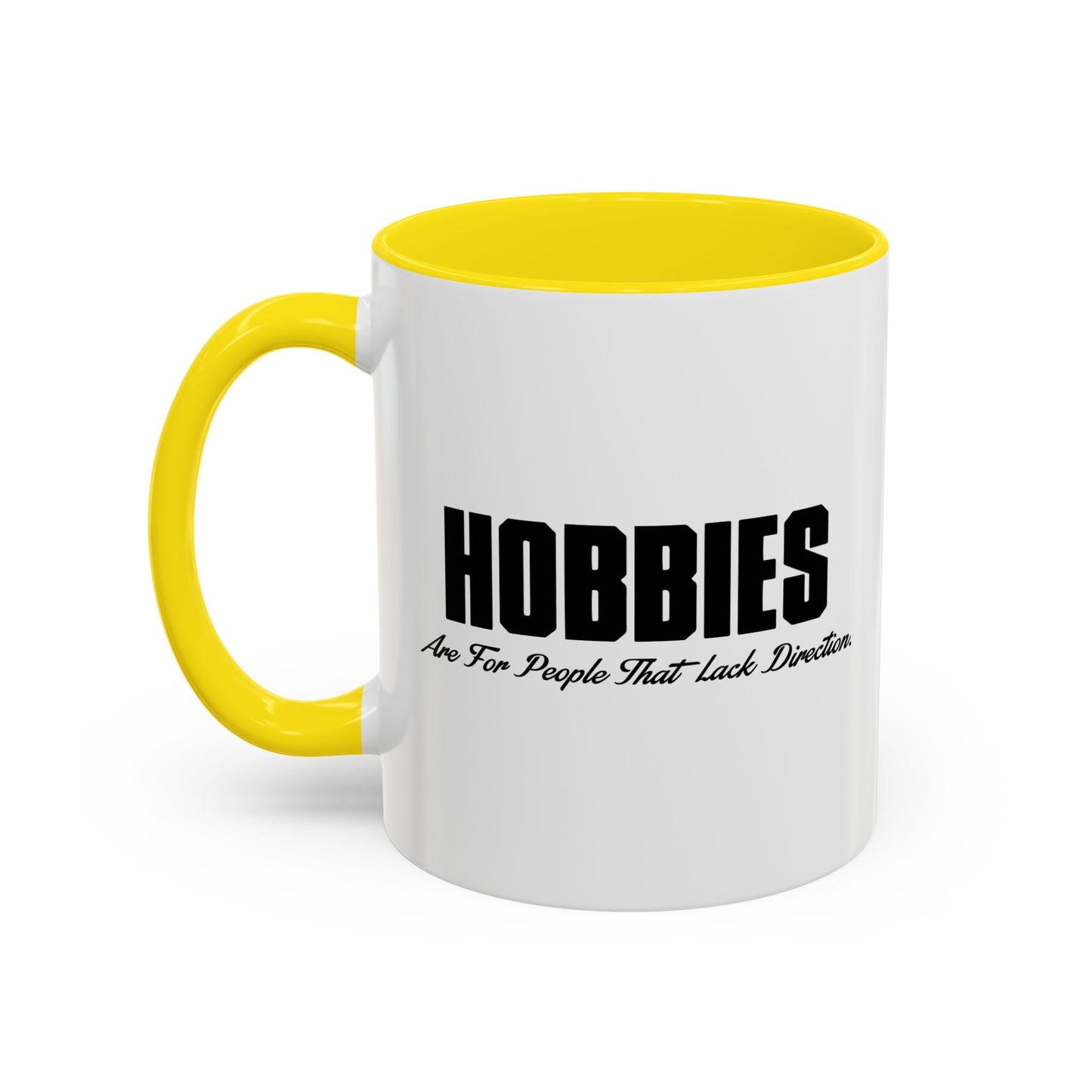 HOBBIES Accent BiColor Funny Sarcastic Mug