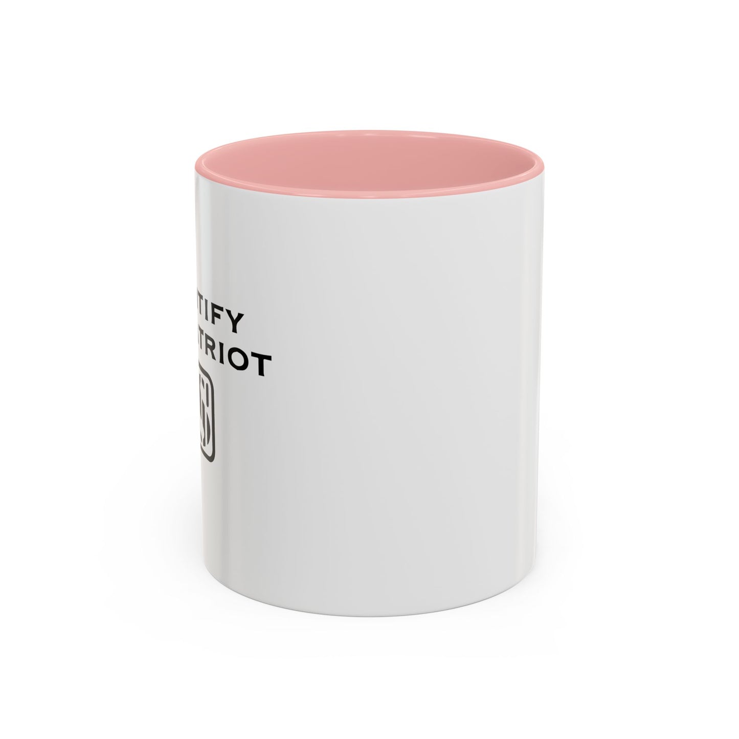 I IDENTIFY AS A PATRIOT Accent BiColor Funny Sarcastic Mug