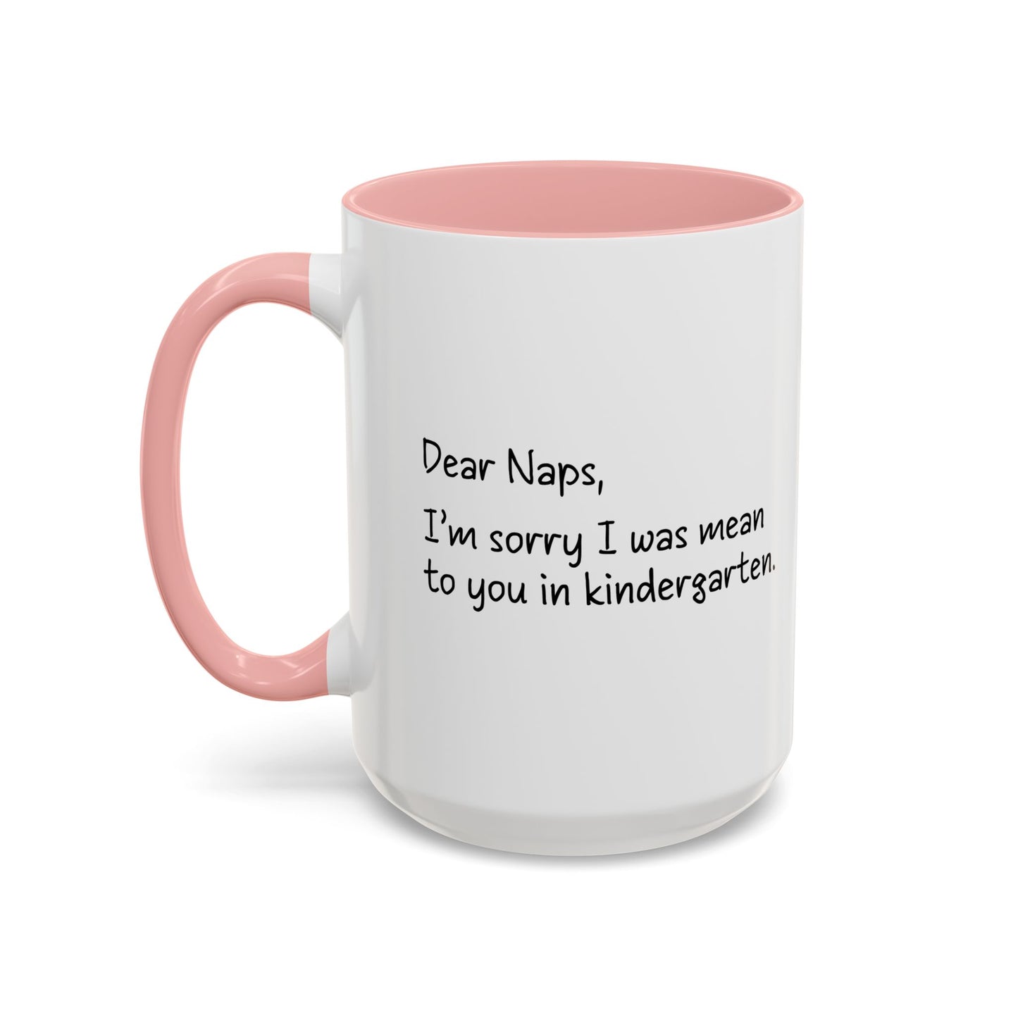 Dear Naps Accent BiColor Funny Sarcastic Mug