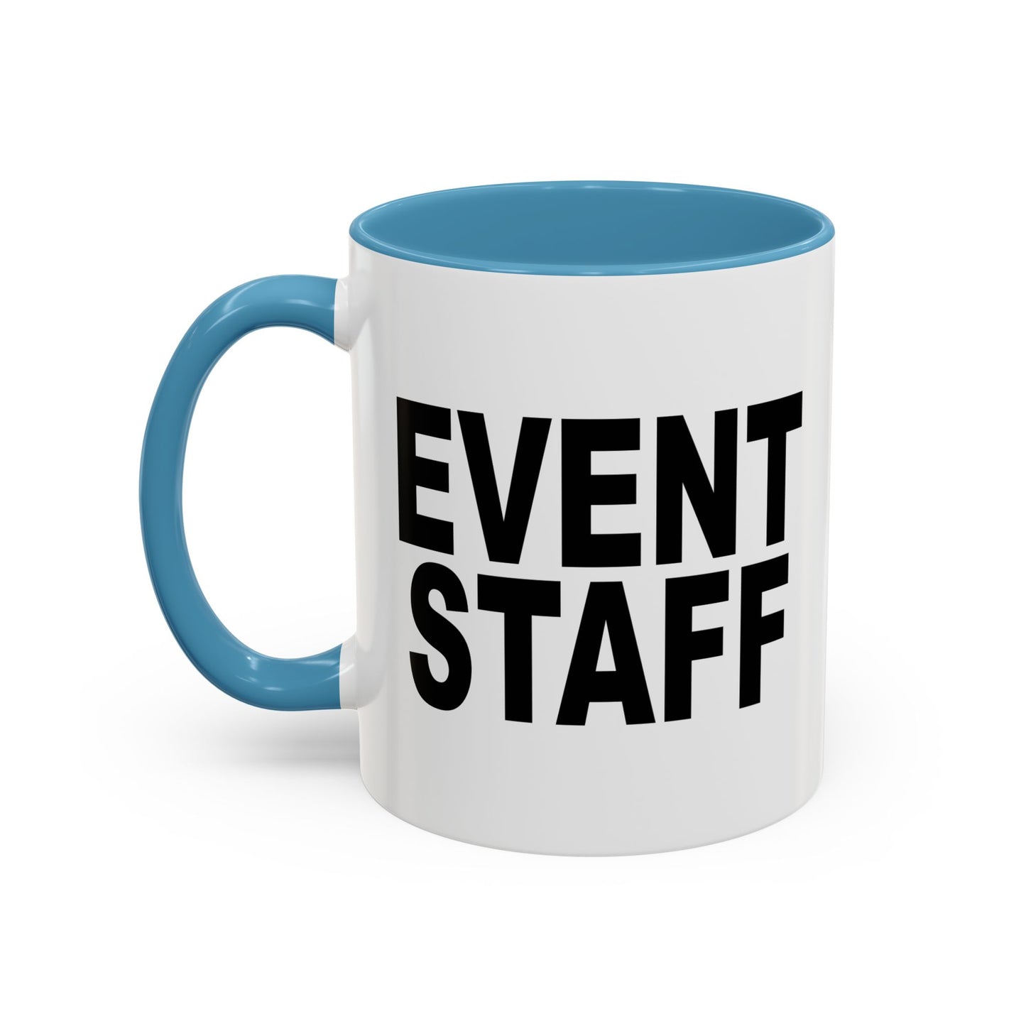 EVENT STAFF Accent BiColor Funny Sarcastic Mug