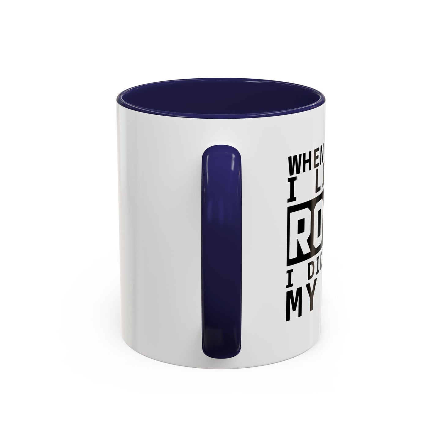 I LIKE IT ROUGH Accent BiColor Funny Sarcastic Mug