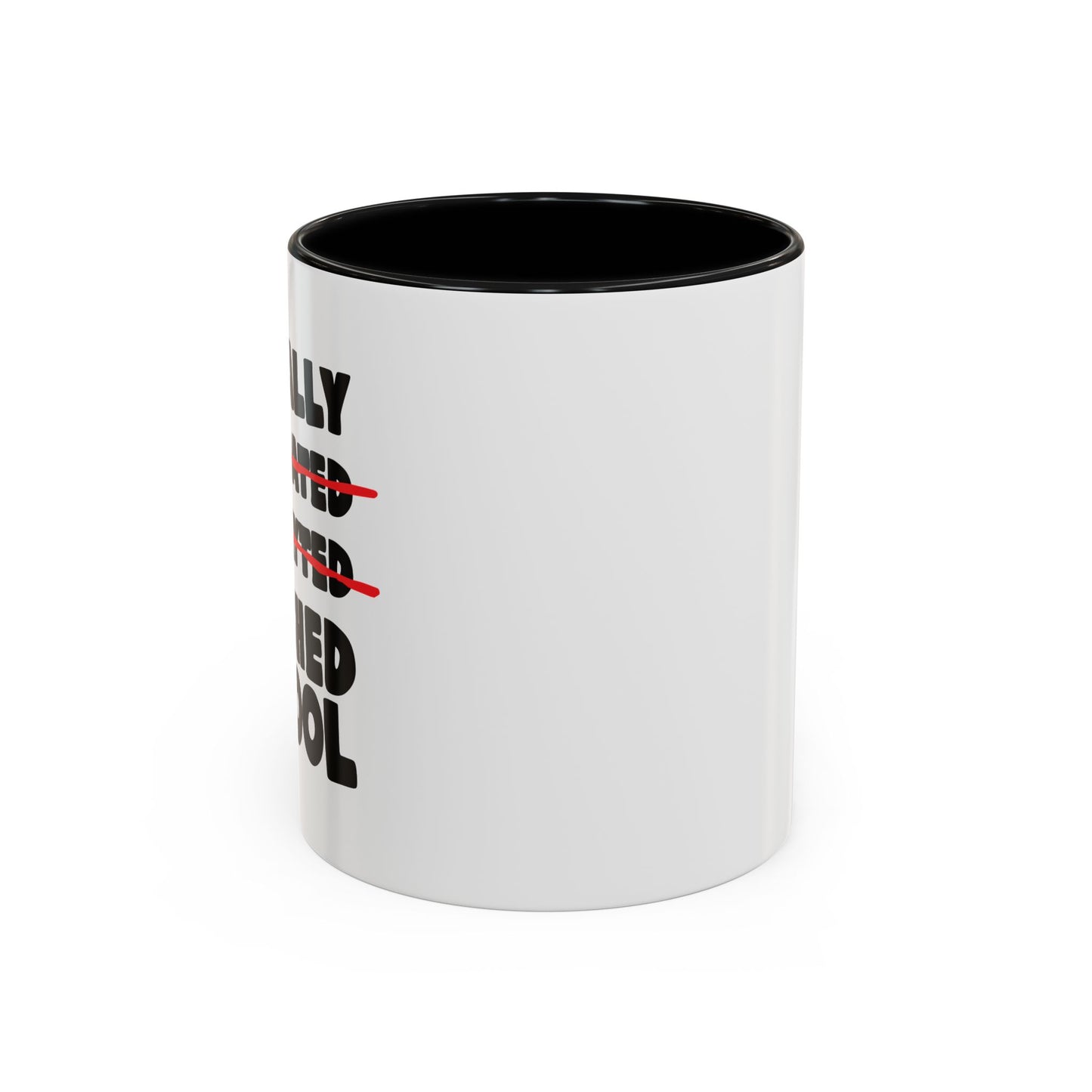 FINALLY FINISHED SCHOOL Accent BiColor Funny Sarcastic Mug