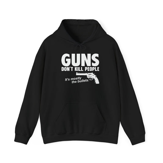 GUNS DDON'T KILL PEOPLE - Premium Unisex Funny Sarcastic Black Hoodie Sweatshirt