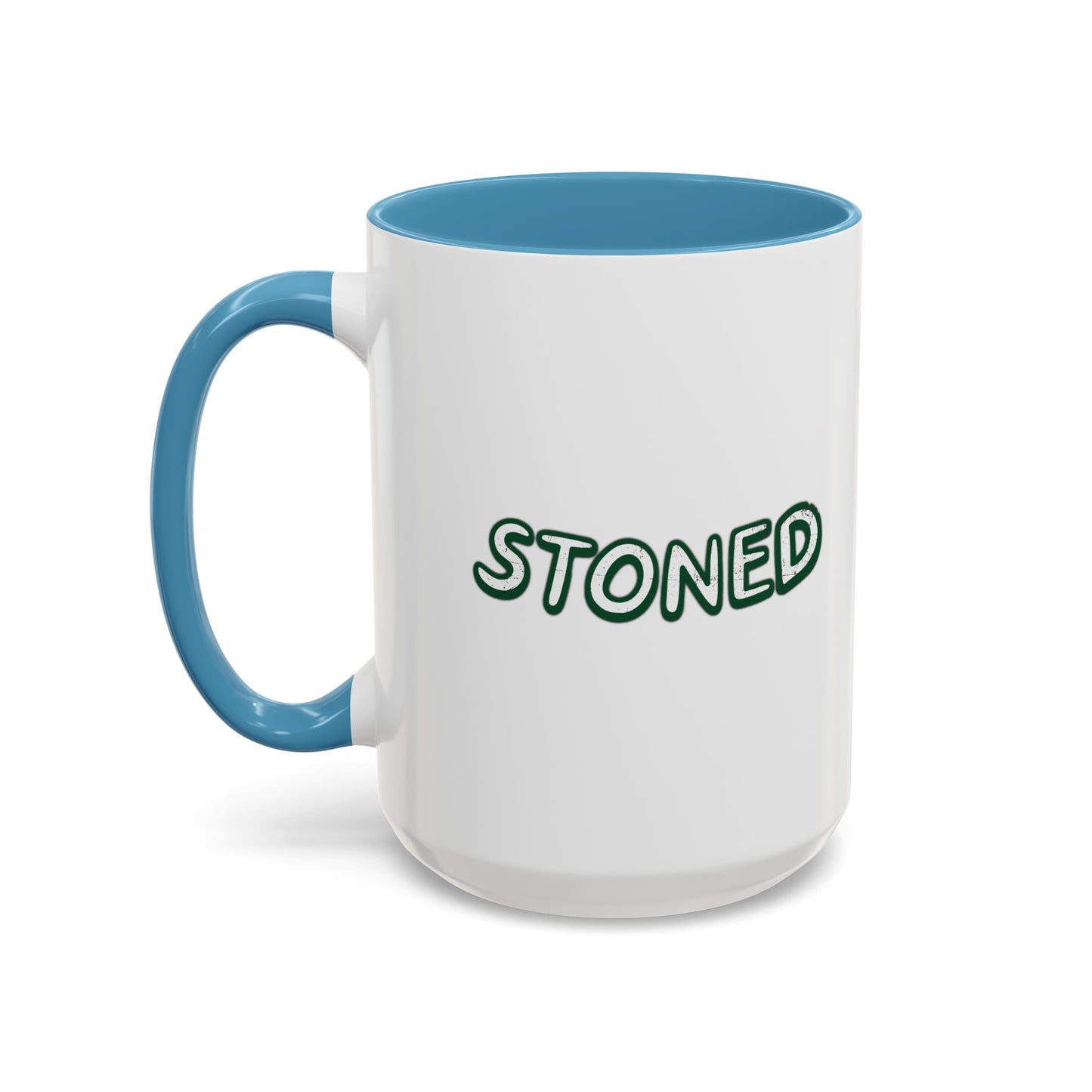 STONED Accent BiColor Funny Sarcastic Mug