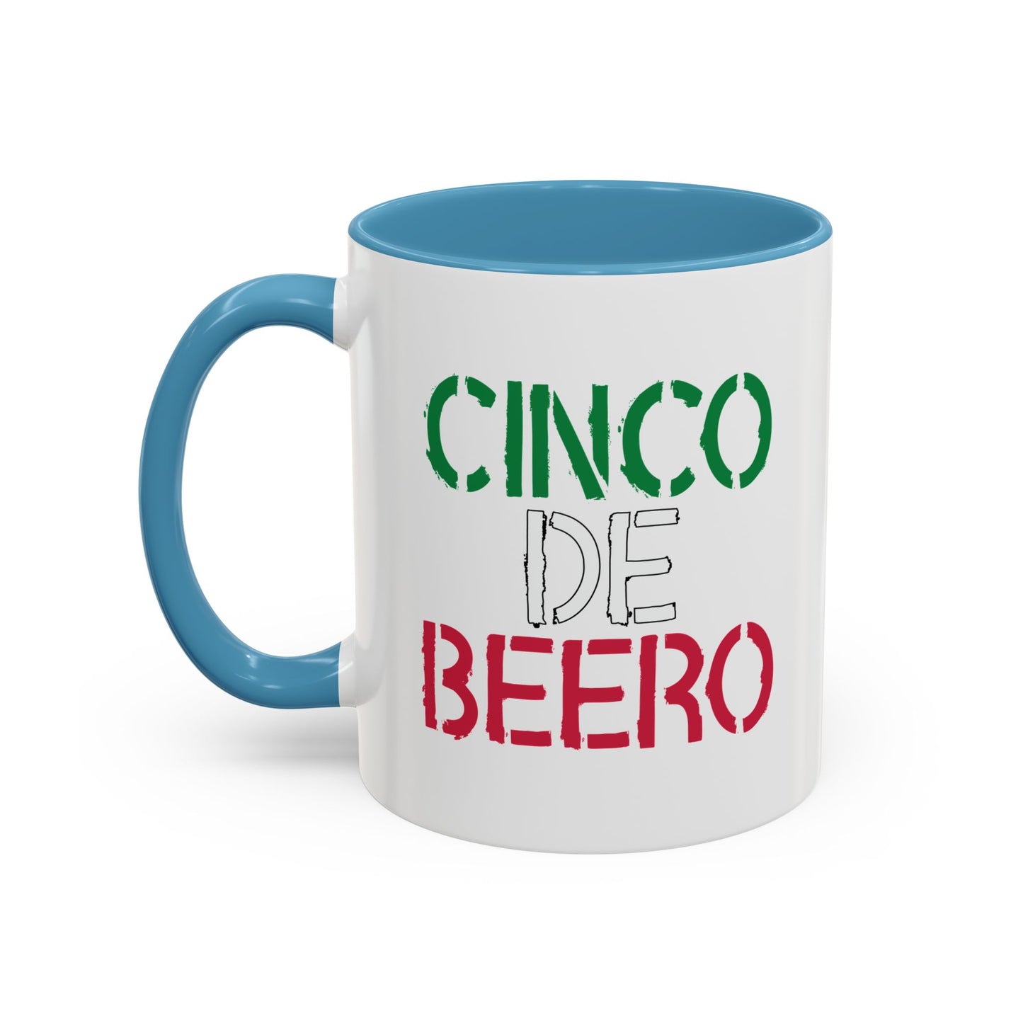 CINCO DE BEERO Accent BiColor Funny Sarcastic Mug