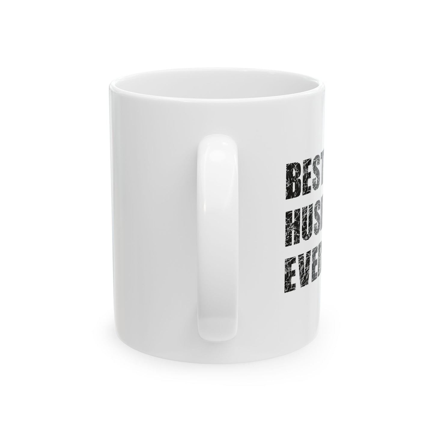 BEST HUSBAND EVER FUNNY SARCASTIC WHITE MUG