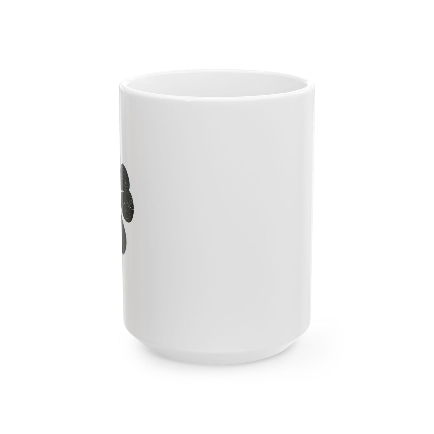 LEAF CLOVER FUNNY SARCASTIC WHITE MUG