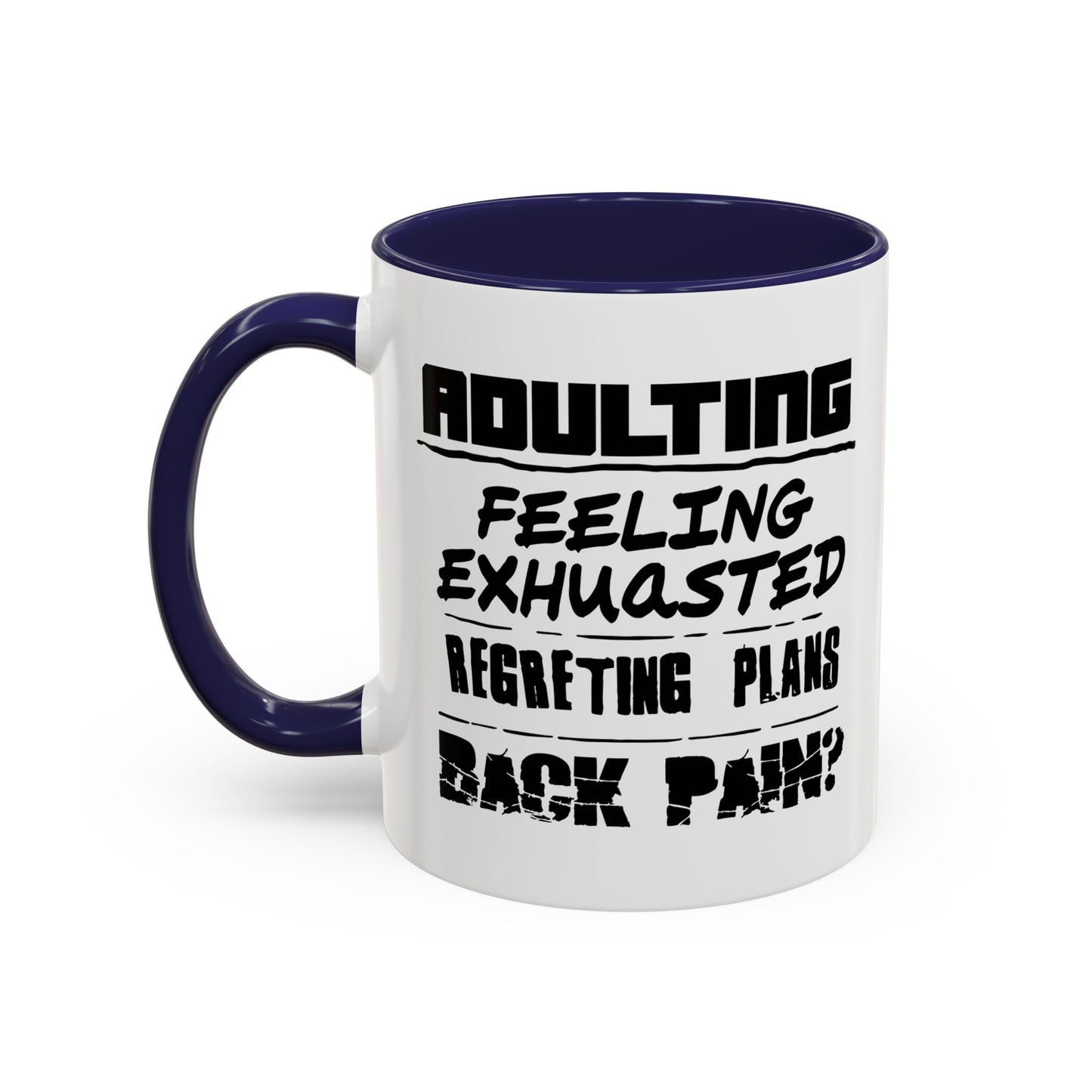 ADULTING IS... Accent BiColor Funny Sarcastic Mug