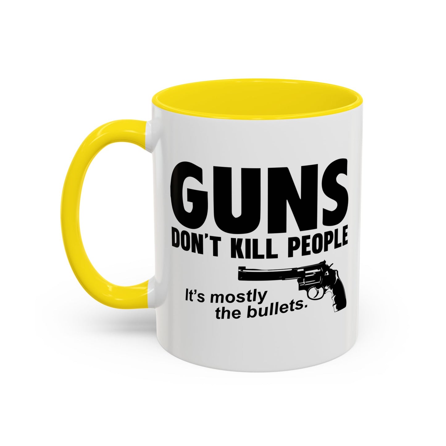 GUNS DDON'T KILL PEOPLE Accent BiColor Funny Sarcastic Mug