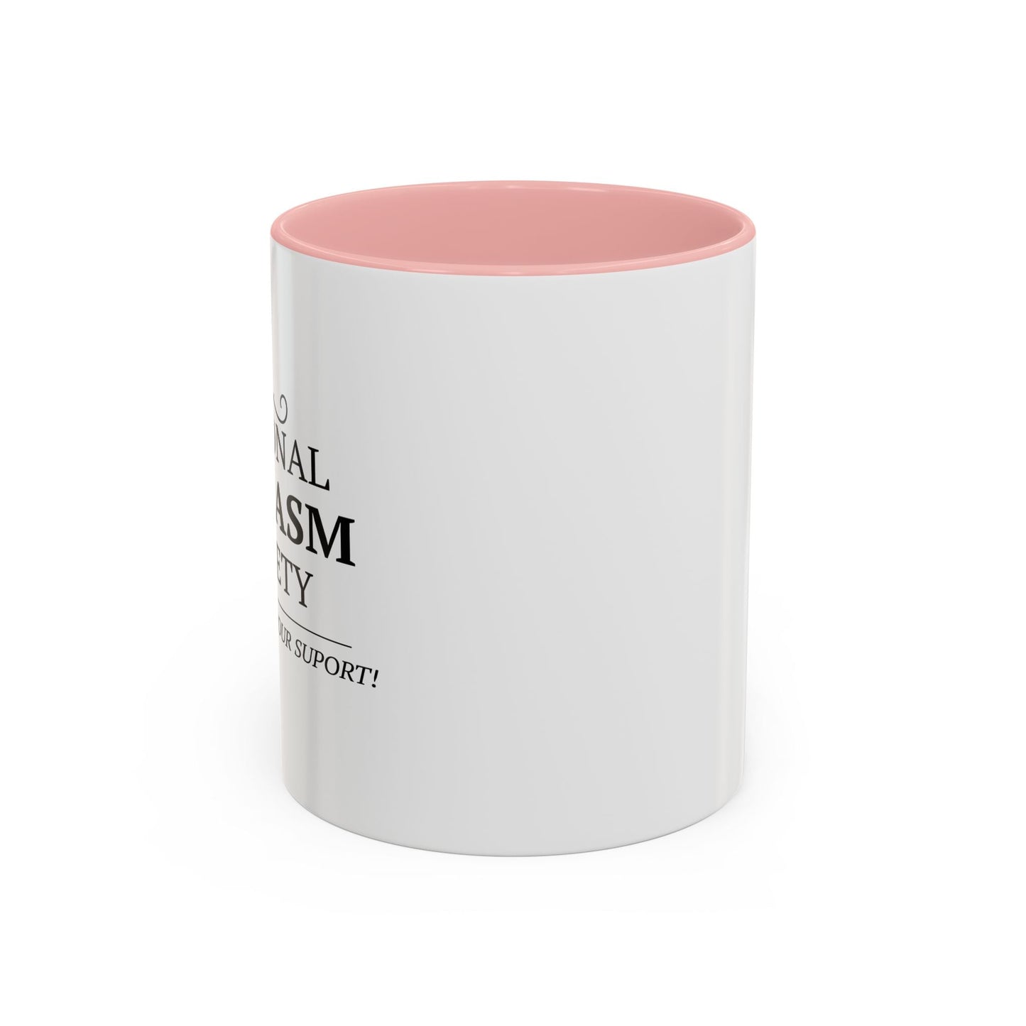 NATIONAL SARCASIM SOCIETY Accent BiColor Funny Sarcastic Mug