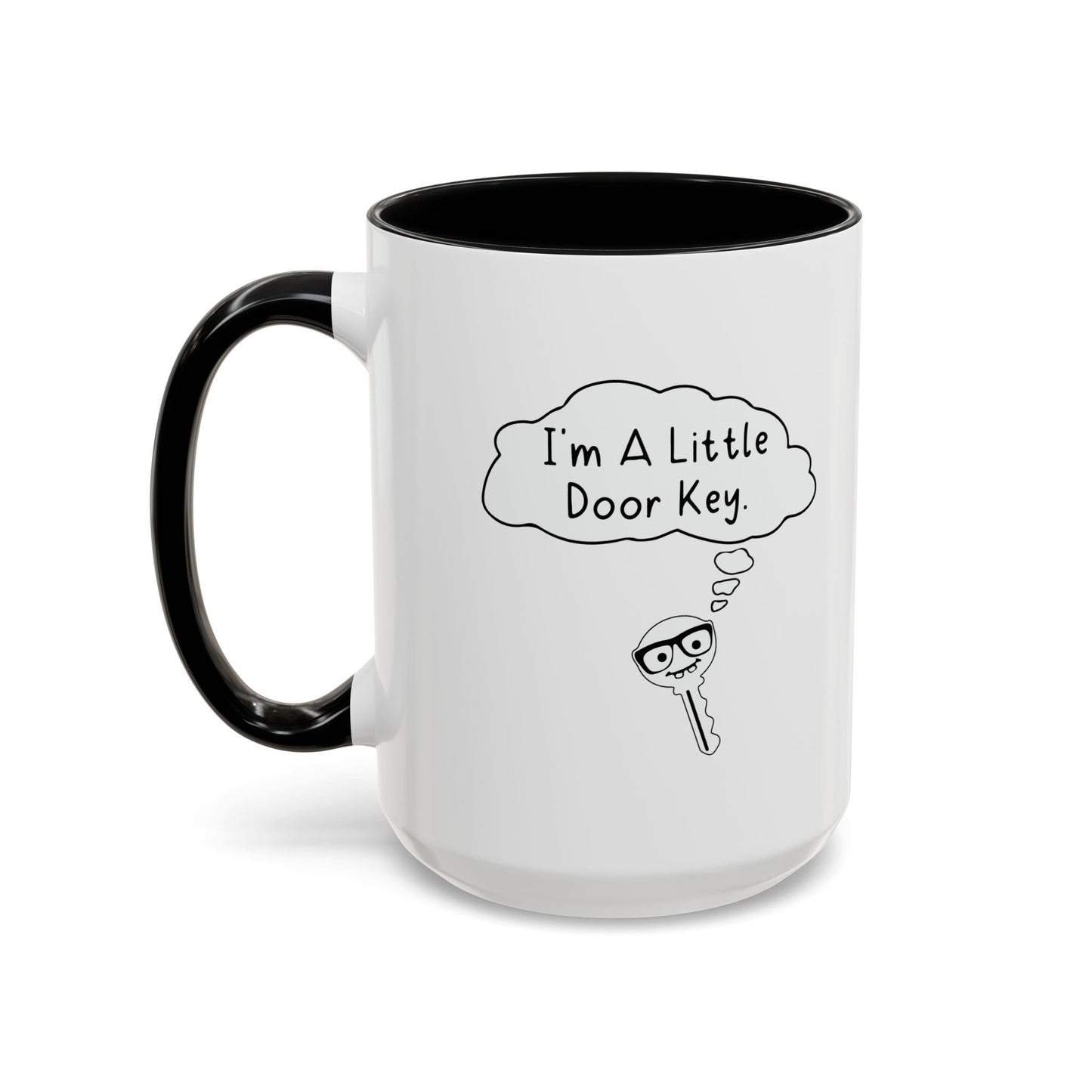 I'M A LITTLE DOOR KEY Accent BiColor Funny Sarcastic Mug