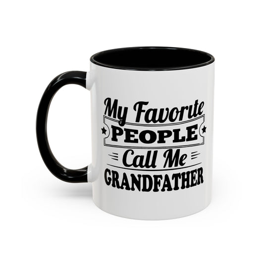 MY FAVORITE PEOPLE CALL ME GRANDPA Accent BiColor Funny Sarcastic Mug