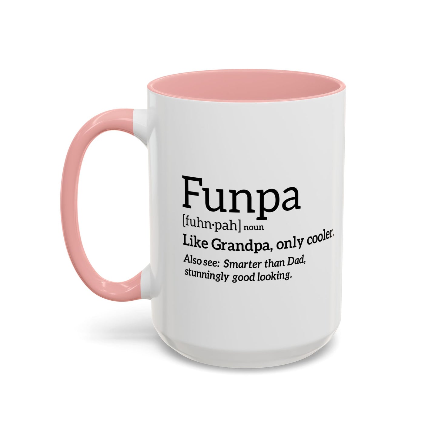 Funpa [fuhn.pa] noun Accent BiColor Funny Sarcastic Mug