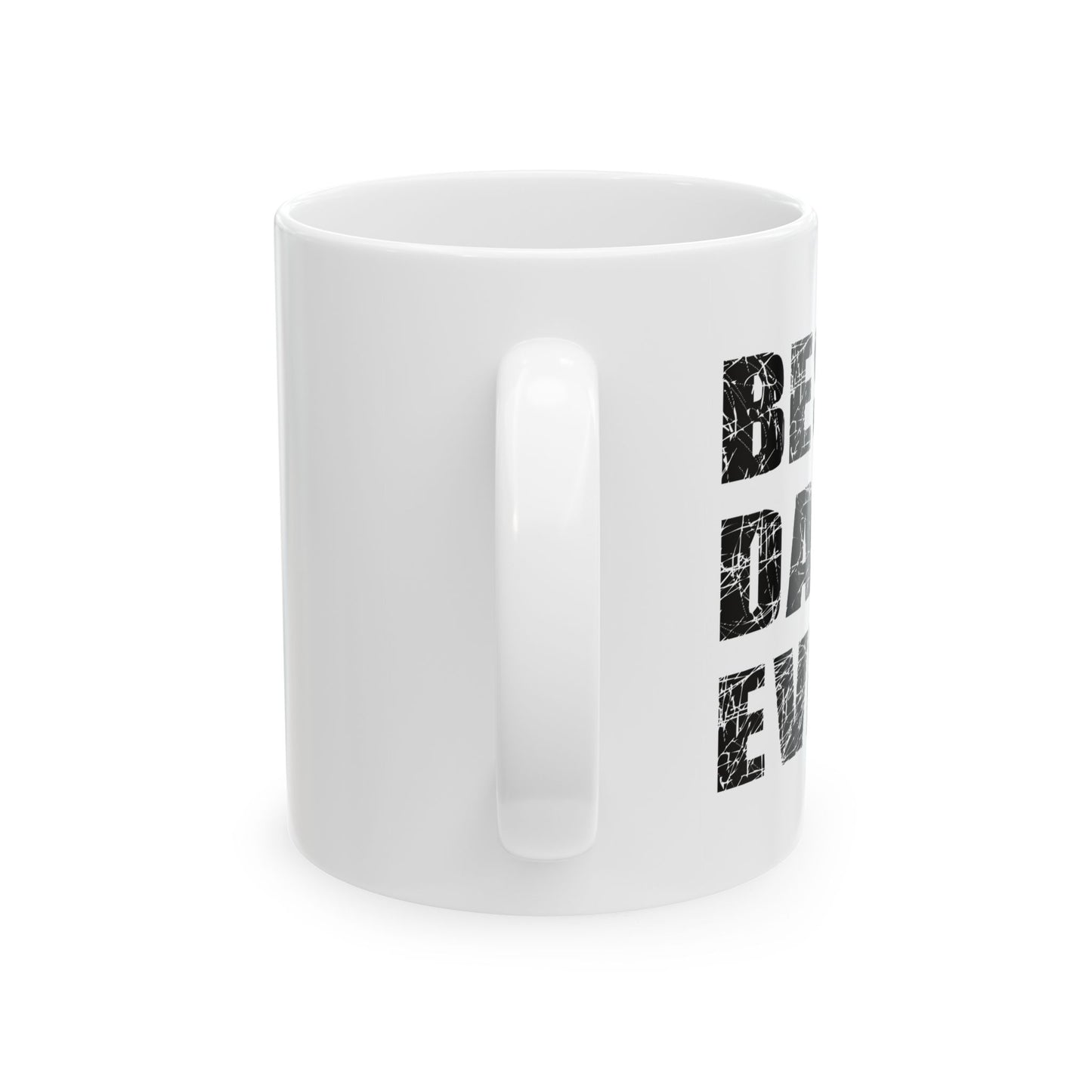 BEST. DAD. EVER. FUNNY SARCASTIC MUG