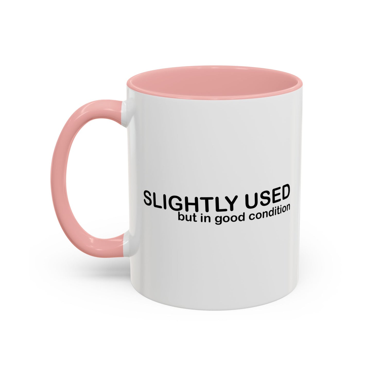 SLIGHTLY USED Accent BiColor Funny Sarcastic Mug