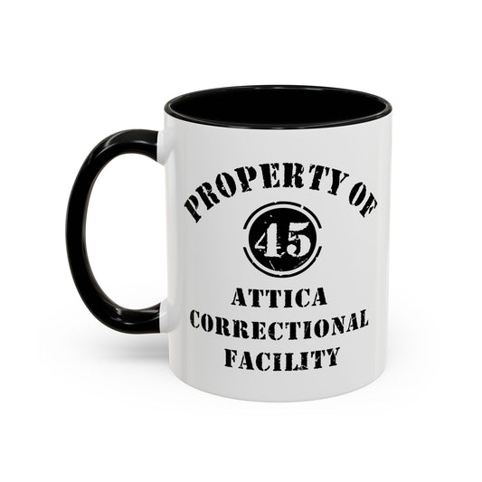 ATTICA CORRECTIONAL FACILITY Accent BiColor Funny Sarcastic Mug