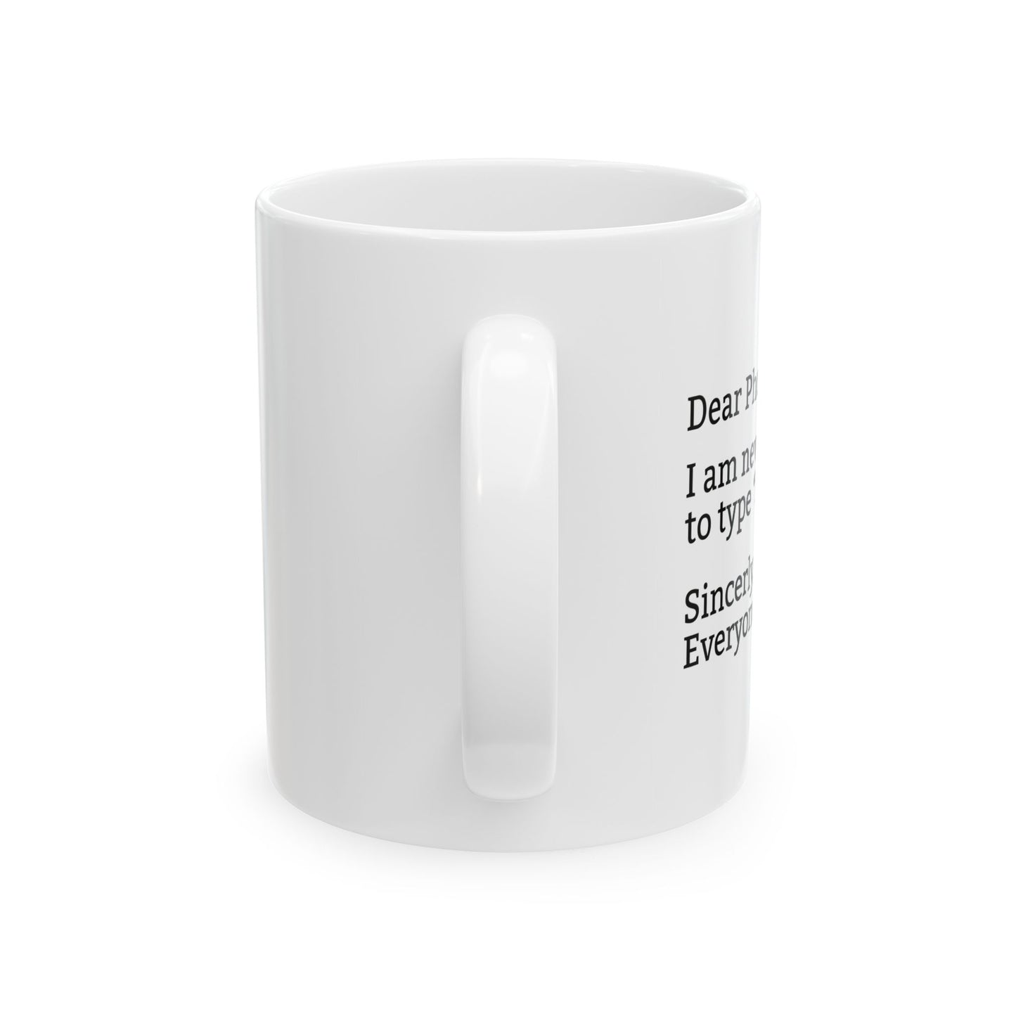 NEVER TRYING TO TYPE DUCKING FUNNY SARCASTIC White Mug