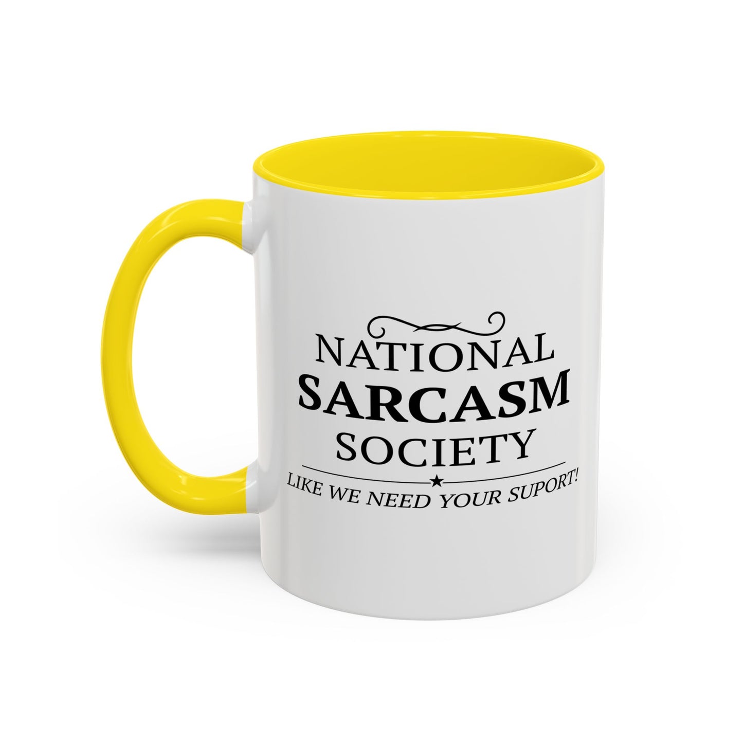 NATIONAL SARCASIM SOCIETY Accent BiColor Funny Sarcastic Mug