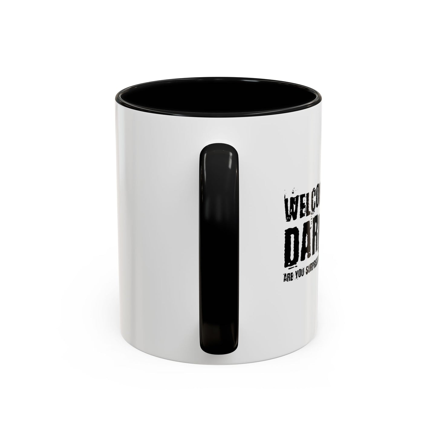 WELCOME TO THE DARK SIDE Accent BiColor Funny Sarcastic Mug