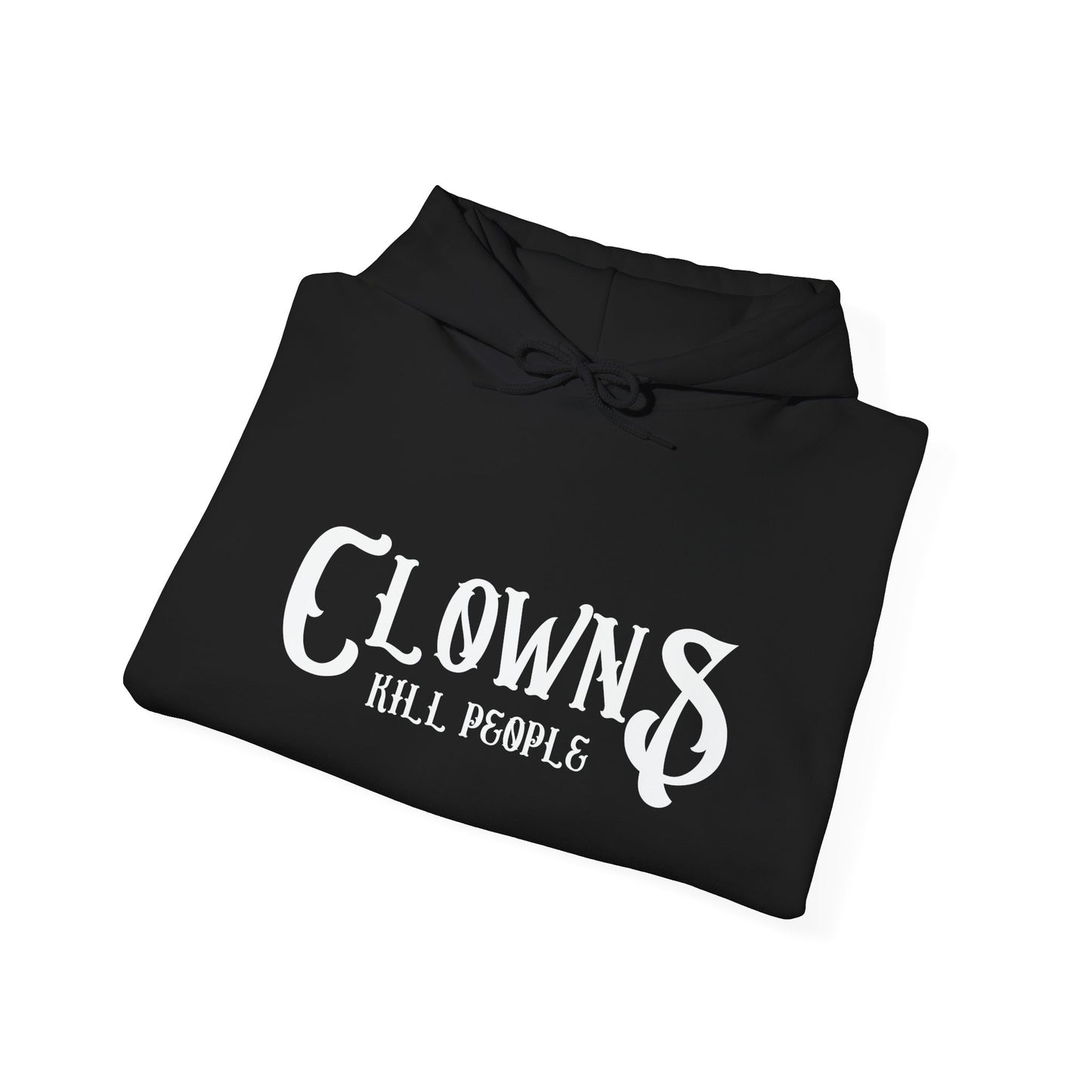 CLOWNS KILL PEOPLE - Premium Unisex Heavy Blend Funny Sarcastic Colored Hoodie Sweatshirt