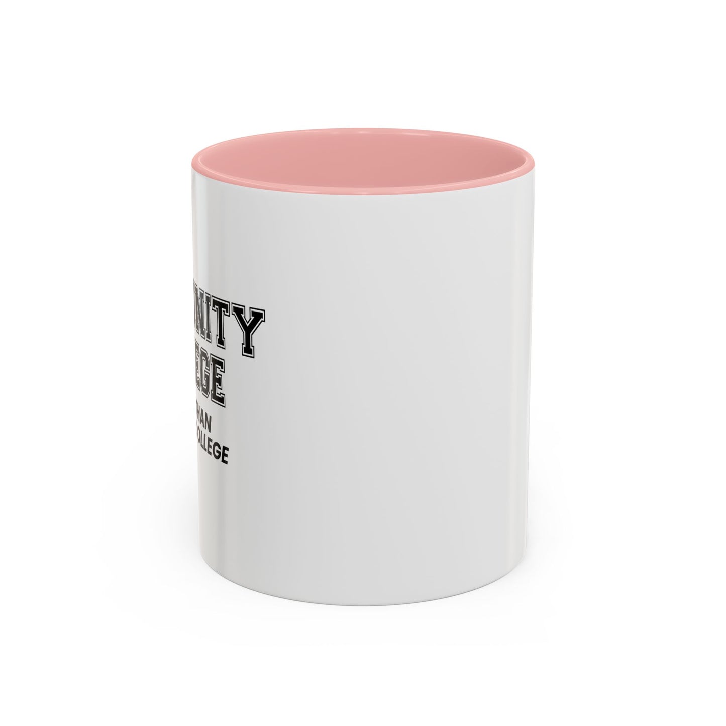 COMMUNITY COLLEGE Accent BiColor Funny Sarcastic Mug